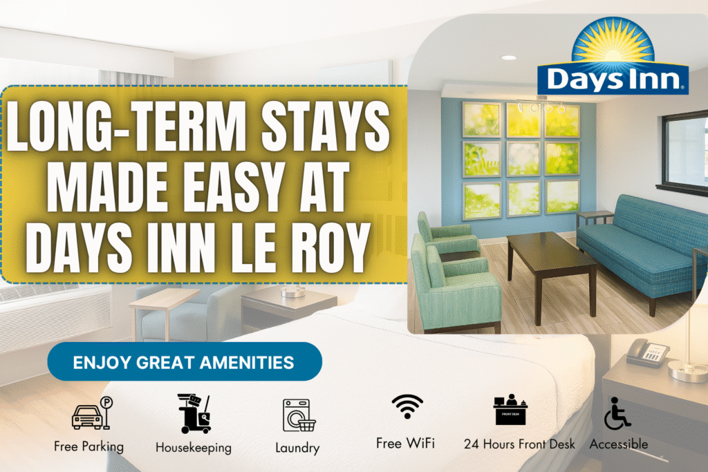Long-Term Stays Made Easy at Days Inn Le Roy