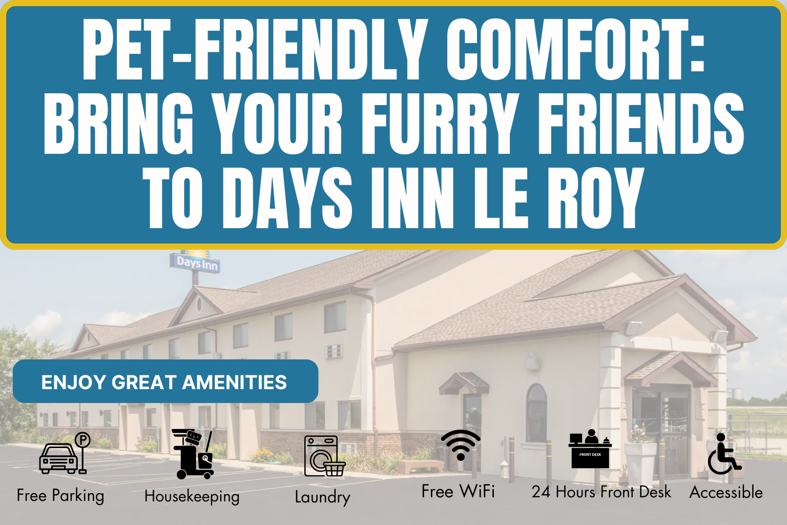 Pet-Friendly Comfort: Bring Your Furry Friends to Days Inn Le Roy